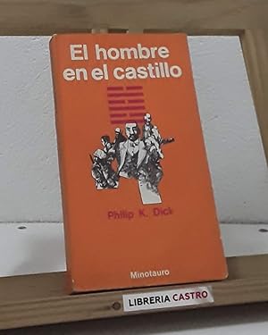 Imagen del vendedor de El hombre en el castillo a la venta por Librera Castro