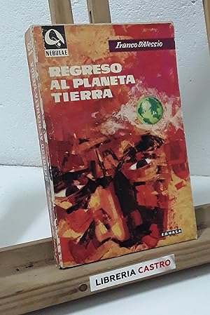 Seller image for Regreso al planeta Tierra for sale by Librera Castro