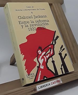 Seller image for Entre la reforma y la revolucin 1931-1939 for sale by Librera Castro