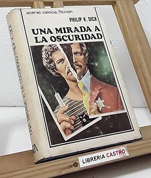 Bild des Verkufers fr Una mirada a la oscuridad zum Verkauf von Librera Castro