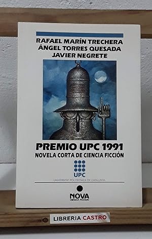 Bild des Verkufers fr Premio UPC 1991. Novela corta de Ciencia Ficcin zum Verkauf von Librera Castro