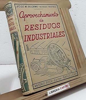 Aprovechamiento de residuos industriales