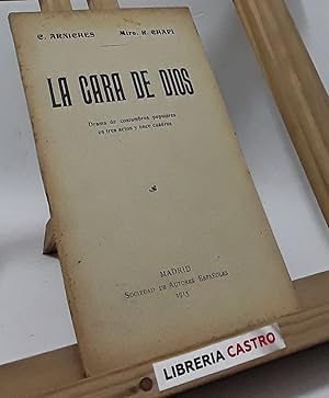 Seller image for La cara de Dios. Drama de costumbres populares en tres actos y once cuadros for sale by Librera Castro