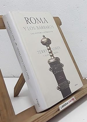 Seller image for Roma y los brbaros. Una historia alternativa for sale by Librera Castro