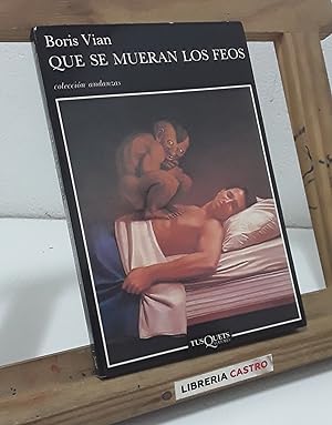 Imagen del vendedor de Que se mueran los feos a la venta por Librera Castro