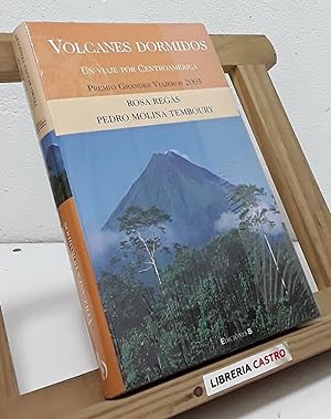 Imagen del vendedor de Volcanes dormidos. Un viaje por Centroamrica a la venta por Librera Castro