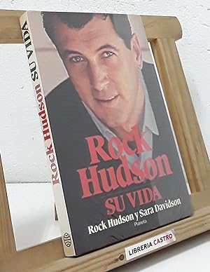 Rock Hudson. Su vida
