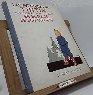 Las aventuras de Tintín reportero del "petit vingtième" en el país de los soviets