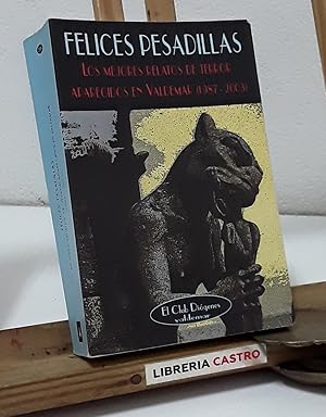 Felices Pesadillas. Los mejores relatos de terror aparecidos en Valdemar (1987-2003)