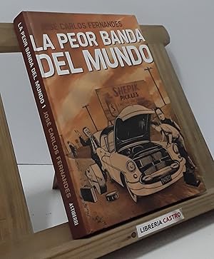 Bild des Verkufers fr La peor banda del mundo 1 zum Verkauf von Librera Castro