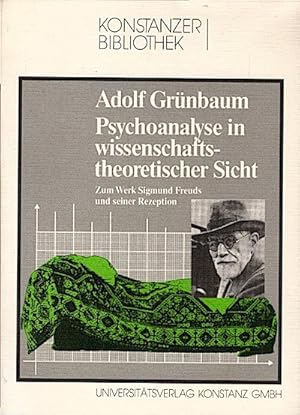 Bild des Verkufers fr Psychoanalyse in wissenschaftstheoretischer Sicht : zum Werk Sigmund Freunds u. seiner Rezeption / Adolf Grnbaum Zum Werk Sigmund Freuds und seiner Rezeption zum Verkauf von Schrmann und Kiewning GbR