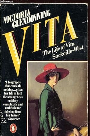 Seller image for VITA - THE LIFE OF VITA SACKVILLE-WEST - A biography that conceals nothing. gives her life in fact the strangeness, subtlety, complexity and ambivalence missing from her fiction' - Observer for sale by Le-Livre