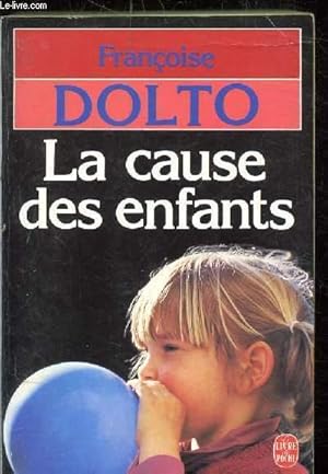 Image du vendeur pour LA CAUSE DES ENFANTS - Collection poche n10. mis en vente par Le-Livre