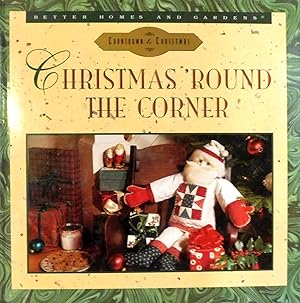 Better Homes and Garden Christmas 'Round the Corner (Countdown to Christmas Series)