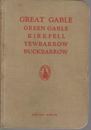 Seller image for GREAT GABLE. GREEN GABLE, KIRKFELL, YEWBARROW, BUCKBARROW Second Series for sale by Complete Traveller Antiquarian Bookstore