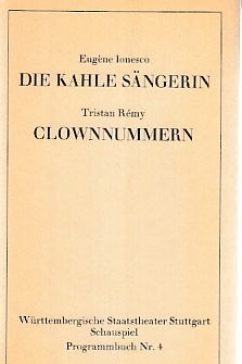 Imagen del vendedor de Die kahle Sngerin (Ionesco). Clownnummern (Remy). Wrttembergische Staatstheater Stuttgart. Schauspiel. Programmbuch Nr. 4. a la venta por Fundus-Online GbR Borkert Schwarz Zerfa