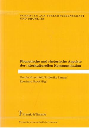 Imagen del vendedor de Phonetische und rhetorische Aspekte der interkulturellen Kommunikation. SSP 7. Schriften zur Sprechwissenschaft und Phonetik ; Band 7. a la venta por Fundus-Online GbR Borkert Schwarz Zerfa