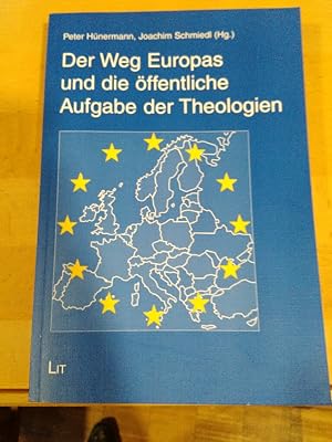 Seller image for Der Weg Europas und die ffentliche Aufgabe der Theologien. for sale by Antiquariat Thomas Nonnenmacher