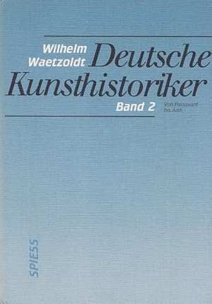 Imagen del vendedor de Deutsche Kunsthistoriker. Band 2 : Von Passavant bis Justi a la venta por Versandantiquariat Nussbaum