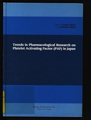 Immagine del venditore per Trends in pharmacological research on platelet activating factor (PAF) in Japan. Proceedings of the Symposium on Problems on PAF held at the Tohoku College of Pharmacy, Sendai, Japan, September 19th, 1987. venduto da Antiquariat Bookfarm