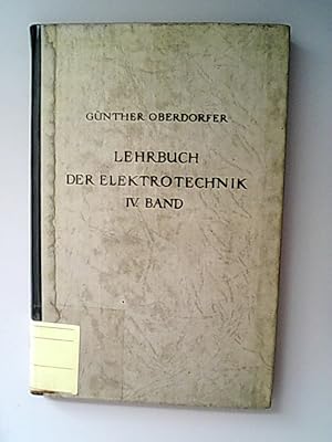 Oberdorfer, Günther: Lehrbuch der Elektrotechnik Teil: Bd. 4., Rechenbeispiele