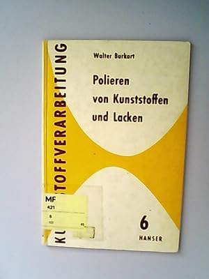 Imagen del vendedor de Polieren von Kunststoffen und Lacken. a la venta por Antiquariat Bookfarm