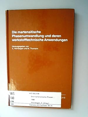 Imagen del vendedor de Die martensitische Phasenumwandlung und deren werktstofftechnische Anwendungen a la venta por Antiquariat Bookfarm