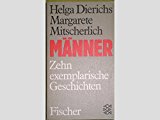 Bild des Verkufers fr Mnner : 10 exemplar. Geschichten / Helga Dierichs ; Margarete Mitscherlich / Fischer ; 3819 zum Verkauf von Antiquariat Bookfarm