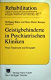 Bild des Verkufers fr Geistigbehinderte in Psychiatrischen Kliniken. Neue Tendenzen und Konzepte zum Verkauf von Antiquariat Bookfarm