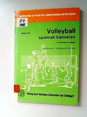 Imagen del vendedor de Volleyball spielnah trainieren. a la venta por Antiquariat Bookfarm