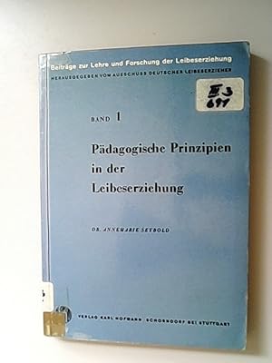 Imagen del vendedor de Pdagogische Prinzipien in der Leibeserziehung. a la venta por Antiquariat Bookfarm