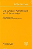 Seller image for Die Kunst der Aufrichtigkeit im 17. Jahrhundert (Frhe Neuzeit, Band 114) for sale by Antiquariat Bookfarm