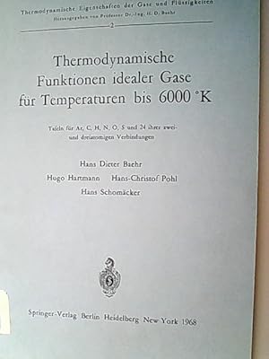 Seller image for Thermodynamische Funktionen idealer Gase fr Temperaturen bis 6000 K. Tafeln fr Ar, C, H, N, O, S und 24 ihrer dreiatomigen Verbindungen. (= Thermodynamsiche Eigenschaften der Gase und Flssigkeiten, 2.) for sale by Antiquariat Bookfarm