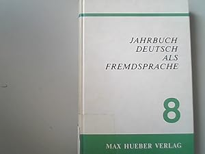 Image du vendeur pour Jahrbuch Deutsch Als Fremdsprache, Band 8 / 1982. mis en vente par Antiquariat Bookfarm