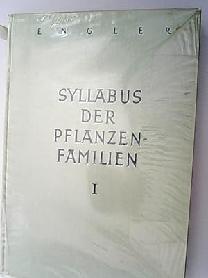 Seller image for A. Engler's Syllabus der Pflanzennamen mit besonderer Bercksichtigung der Nutzpflanzen nebst einer bersicht ber die Florenreiche und Florengebiete der Erde. Band 1: Allgemeiner Teil, Bakterien bis Gymnospermen. for sale by Antiquariat Bookfarm