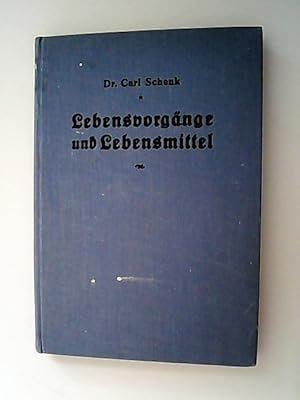 Imagen del vendedor de Lebensvorgnge und Lebensmittel : Beobachtgn u. prakt. Winke unter bes. Bercks. d. Eidgenss. Lebensmittelverordng vom 23. Febr. 1926. a la venta por Antiquariat Bookfarm