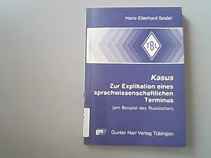 Bild des Verkufers fr Kasus. Zur Explikation eines sprachwissenschaftlichen Terminus (am Beispiel des Russischen) zum Verkauf von Antiquariat Bookfarm