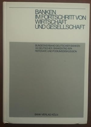 Seller image for Banken im Fortschritt von Wirtschaft und Gesellschaft. for sale by buch-radel