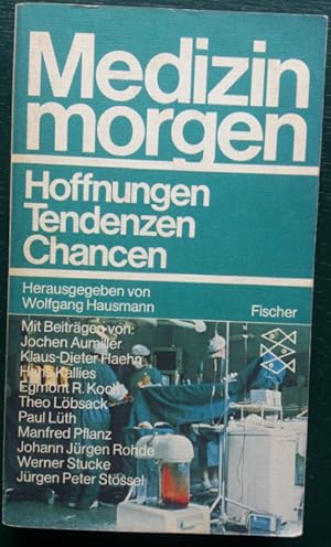 Seller image for Medizin morgen. Hoffnungen - Tendenzen - Chancen. for sale by buch-radel