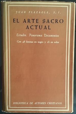 Bild des Verkufers fr El Arte Sacro Acrual. Estudio. Panorama. Documentos.' zum Verkauf von buch-radel