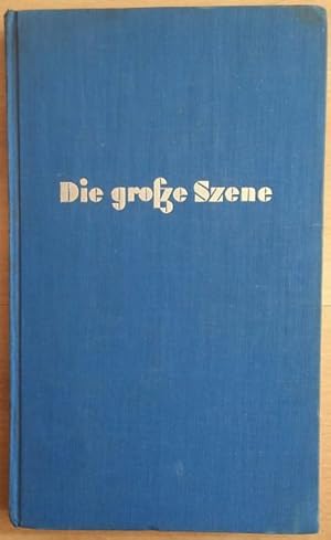 Bild des Verkufers fr Die grosse Szene. Begegnungen in Selbstdarstellungen.' zum Verkauf von buch-radel