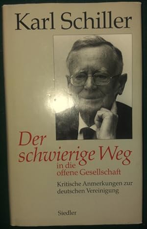 Bild des Verkufers fr Der schwierige Weg in die offene Gesellschaft. Kritische Anmerkungen zur deutschen Vereinigung. zum Verkauf von buch-radel