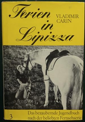 Bild des Verkufers fr Ferien in Lipizza. Bezaubernde weitere Erlebnisse mit Pferden. (Band 3).' zum Verkauf von buch-radel