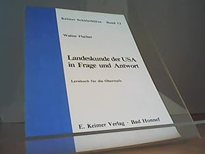 Bild des Verkufers fr Landeskunde der USA in Frage und Antwort : Lernbuch fr d. Oberstufe. Keimer-Schlerhilfen ; Bd. 13 zum Verkauf von Eichhorn GmbH