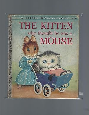 Image du vendeur pour The Kitten Who Thought He Was a Mouse mis en vente par AcornBooksNH