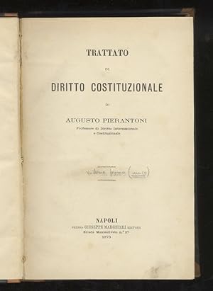Trattato di diritto costituzionale. Volume primo. (Unico pubblicato).