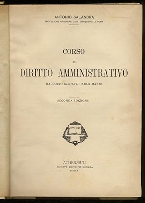 Corso di diritto amministrativo. Raccolto dall'Avv. Carlo Manes. Seconda edizione.