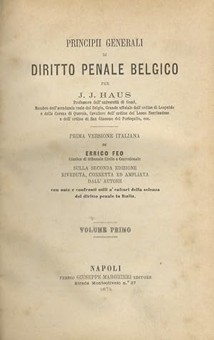 Principii generali di diritto penale belgico. Prima versione italiana di E. Feo sulla seconda edi...