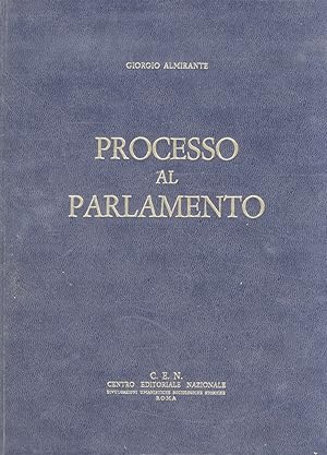 Processo al Parlamento.