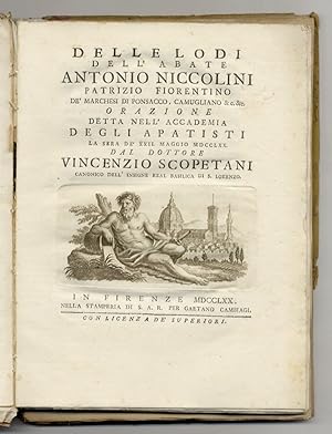 Delle lodi dell'abate Antonio Niccolini patrizio fiorentino de' marchesi di Ponsacco, Camugliano ...